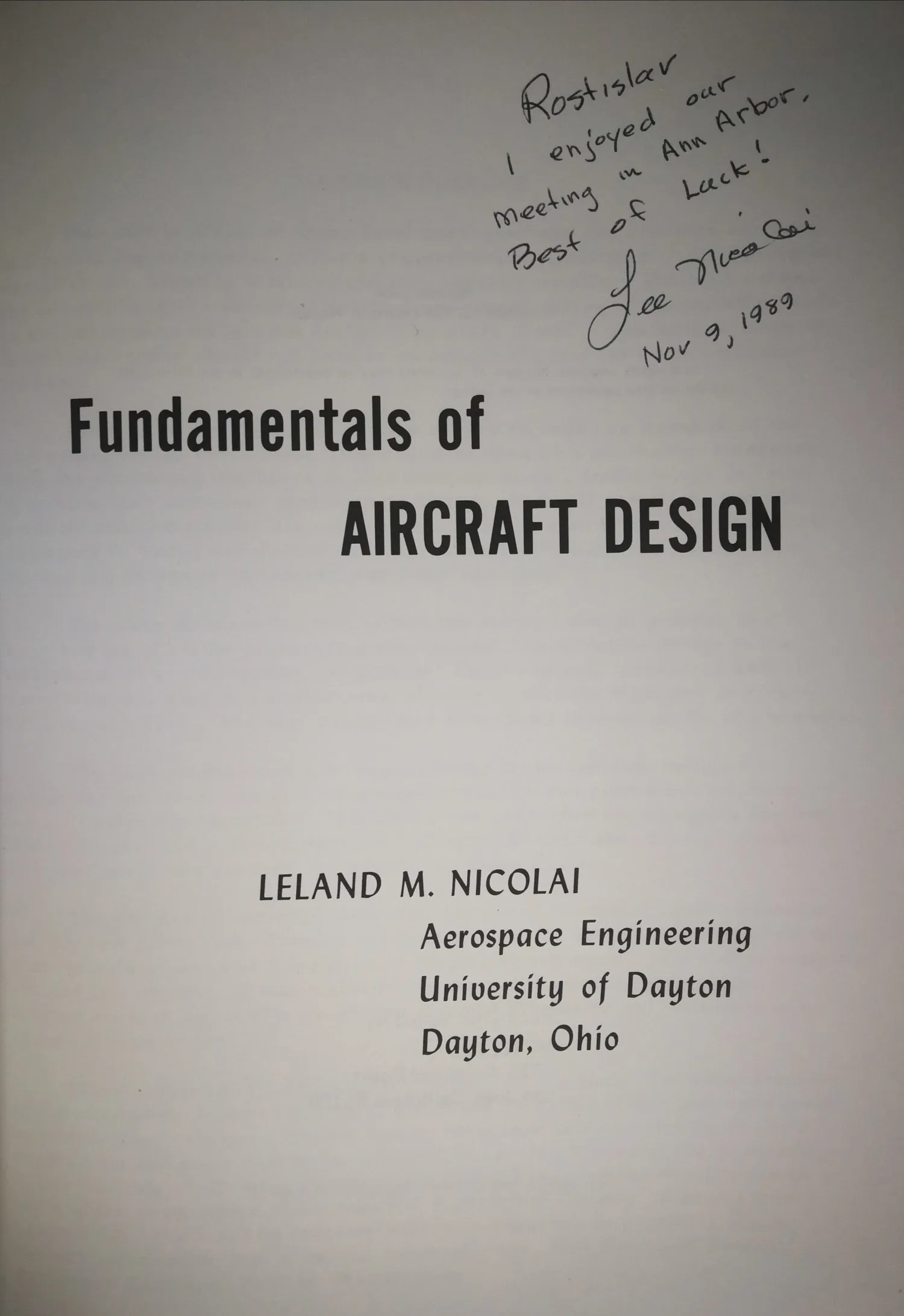 Лелалнд М. Николай. Основы проектирования самолётов (Fundamentals of aircraft design) (Дейтон, 1984). Дарственная надпись автора Ростиславу Аполлосовичу Белякову. — фото 2