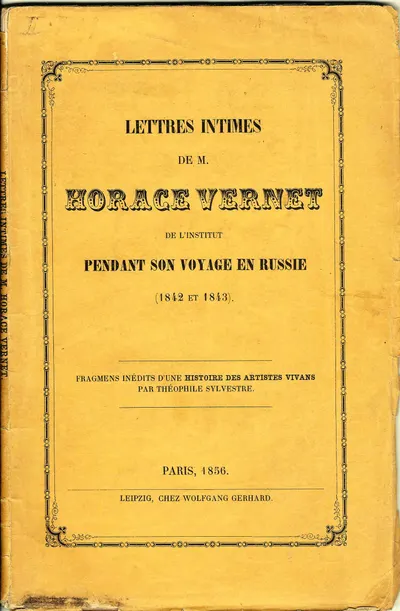 Личные письма Ораса Верне из института, во время поездки в Россию. 1842-1843 гг. (Париж-Лейпциг, 1856).